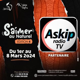 S'Aimer Au Naturel - Askip Radio Tv - MyAfricaInfos