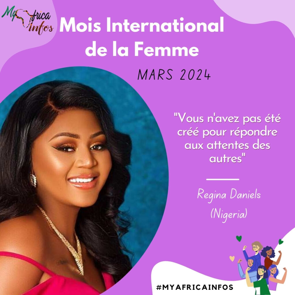 Mois International de la Femme - Regina Daniels - MyAfricaInfos