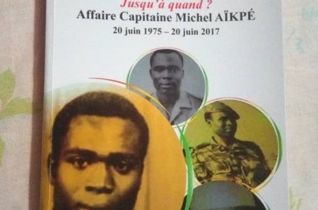 La mémoire collective assassinée… Jusqu’à quand ? Affaire capitaine Michel Aïkpé 20 juin 1975 – 20 juin 2017