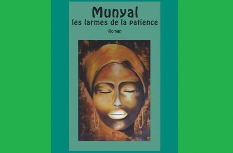 Cameroun/ « Munyal ; les larmes de la patience » de Djaïli Amadou Amal